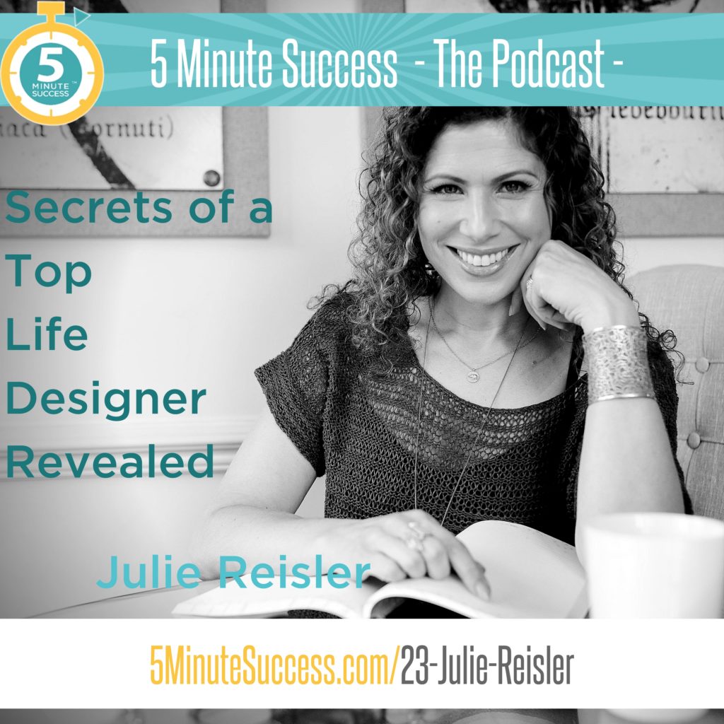 julie reisler 5 minute success