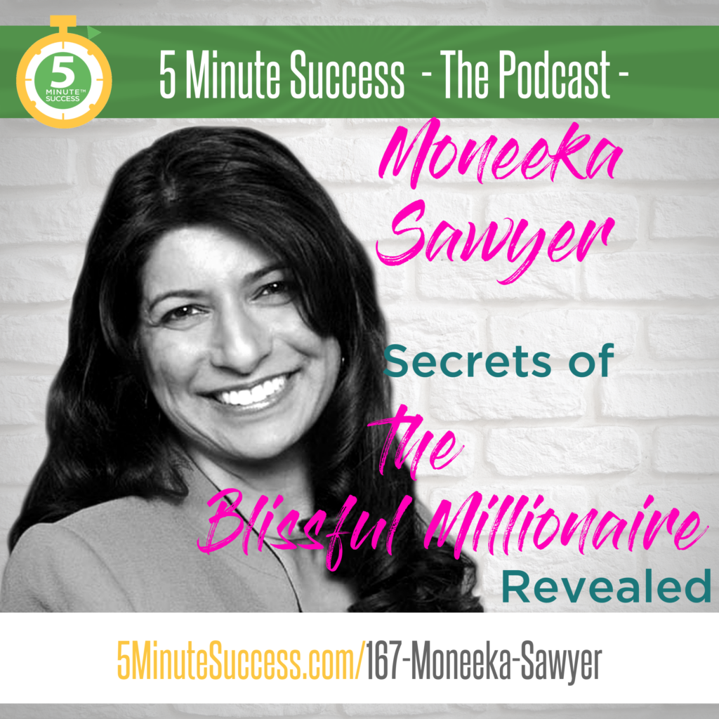 moneeka sawyer 5 minute success