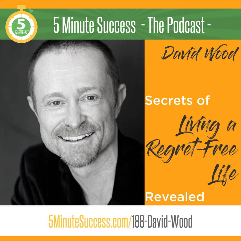 david wood 5 minute success