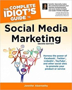 The Complete Idiot's Guide to Social Media Marketing: 2nd Edition jennifer abernethy