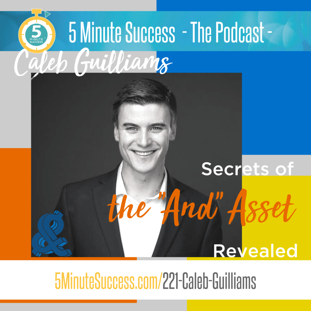 caleb guilliams 5 minute success