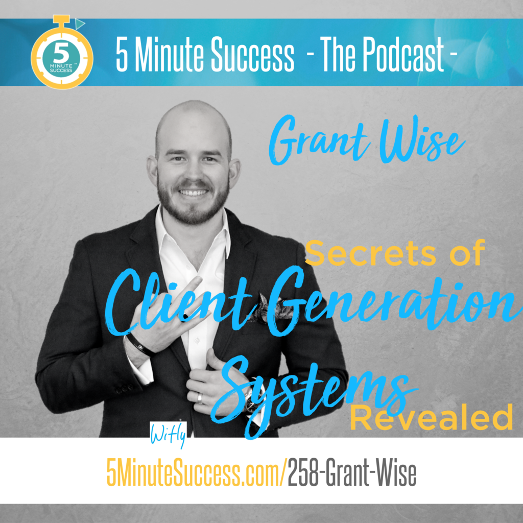grant wise 5 minute success