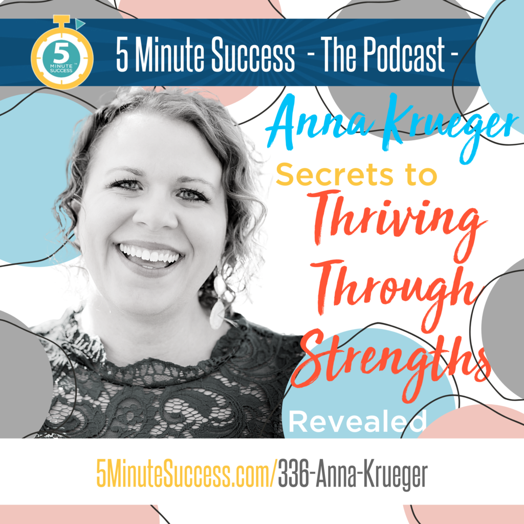 anna krueger 5 minute success