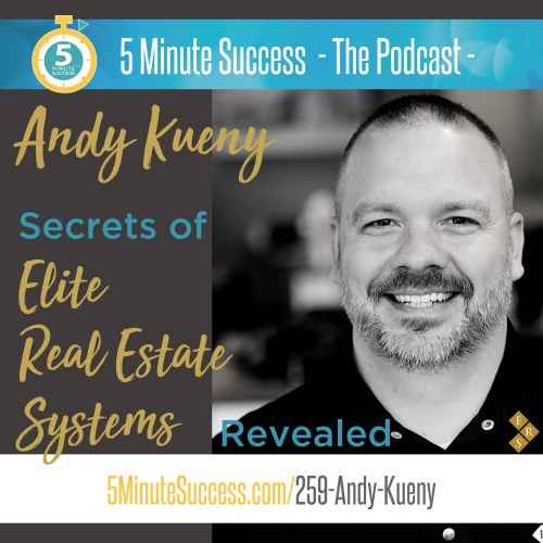 andy kueny 5 minute success