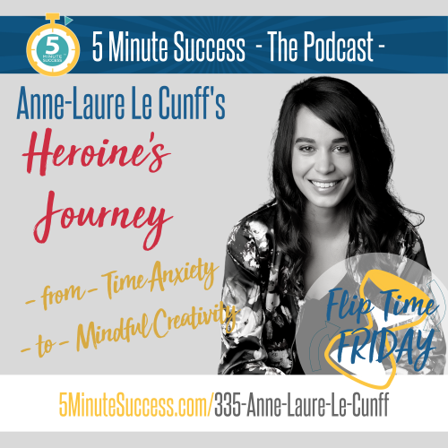 anne-laure le cunff flip time friday 5 minute success