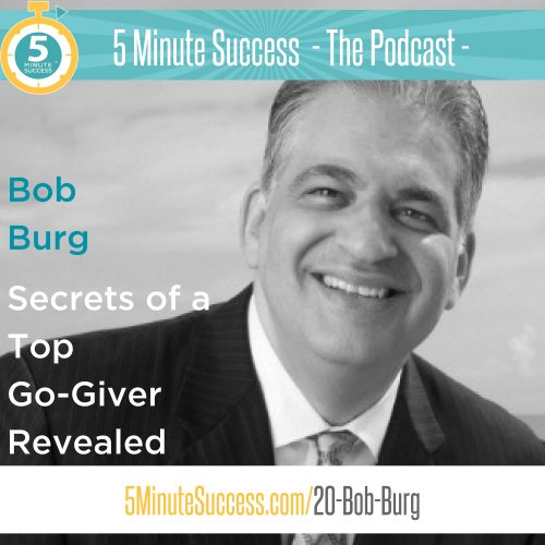 bob burg 5 minute success
