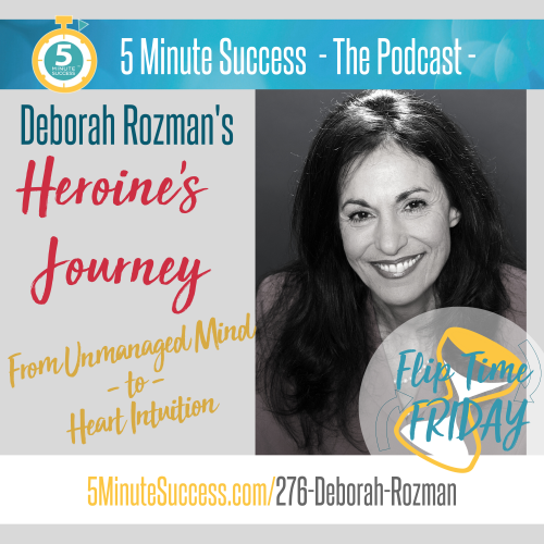deborah rozman flip time friday 5 minute success
