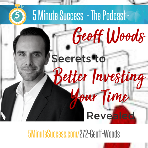 geoff woods 5 minute success