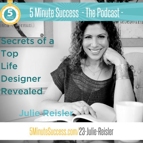 julie reisler 5 minute success