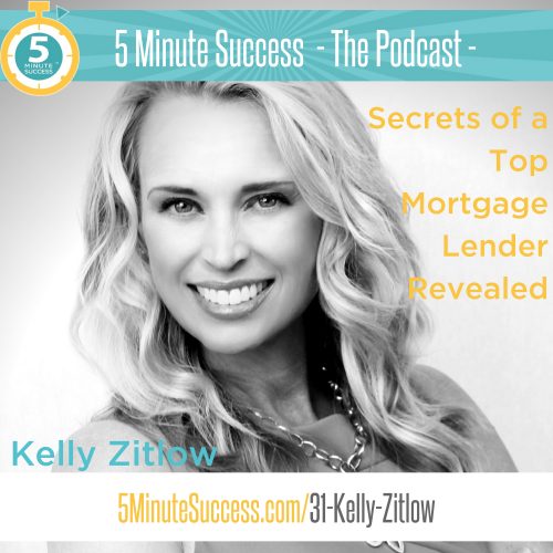 kelly zitlow 5 minute success