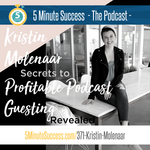 kristin molenaar 5 minute success podcast