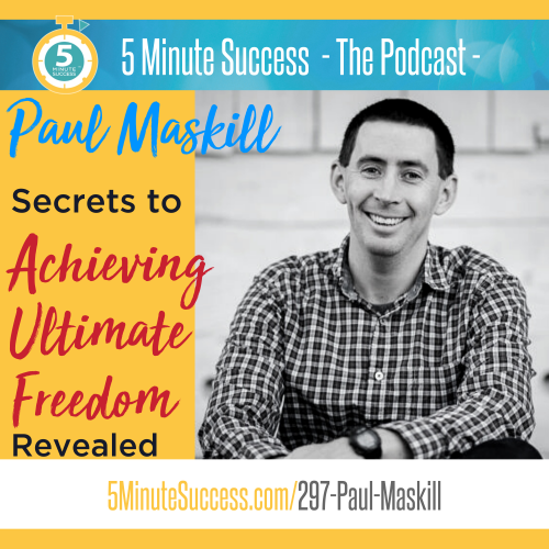 paul maskill 5 minute success