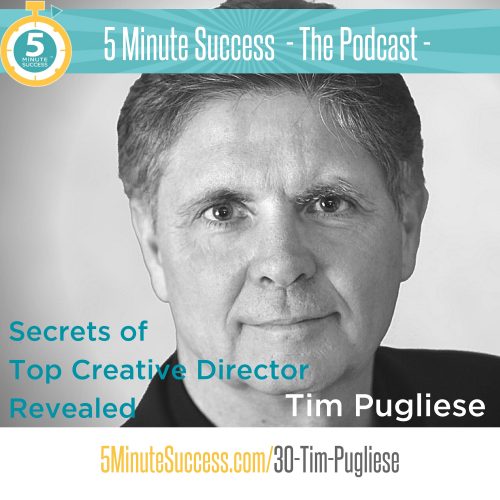 tim pugliese 5 minute success